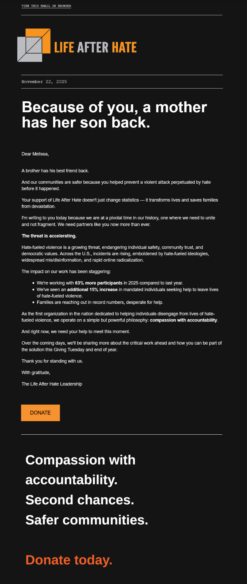 Campaign email: 'Because of you, a mother has her son back.' Life After Hate branded fundraising email with donate CTA.